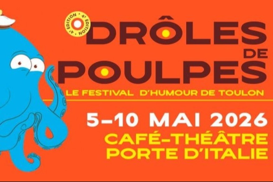 Festival Drôles de Poulpes : La vague de rire déferle sur Toulon !